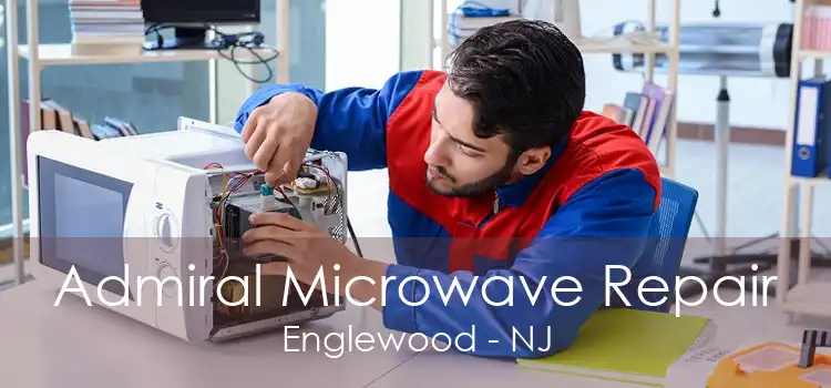 Admiral Microwave Repair Englewood - NJ