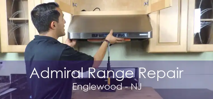 Admiral Range Repair Englewood - NJ