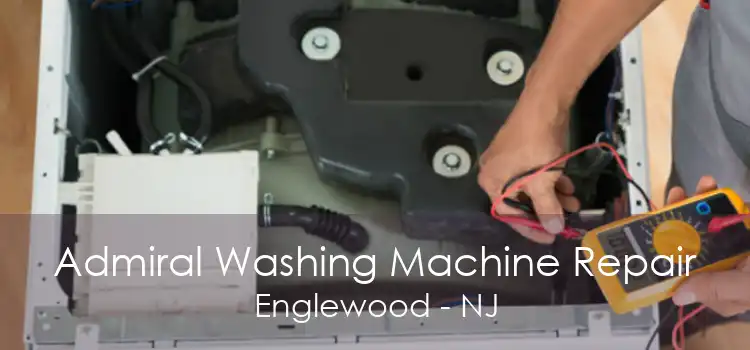 Admiral Washing Machine Repair Englewood - NJ