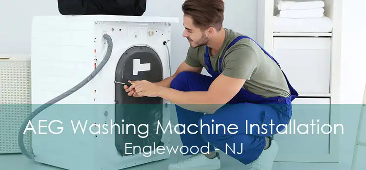 AEG Washing Machine Installation Englewood - NJ