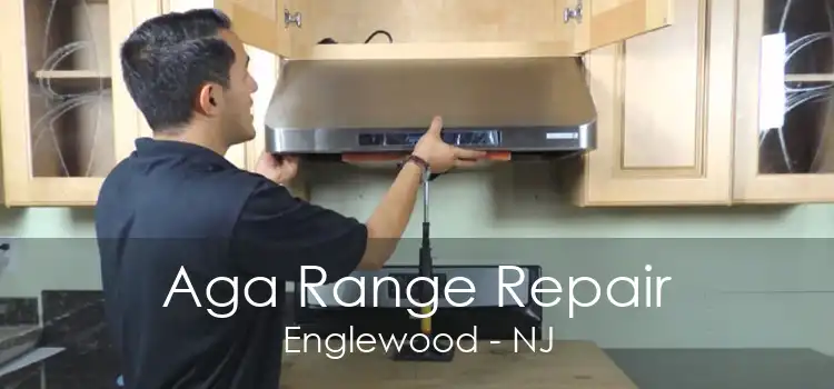 Aga Range Repair Englewood - NJ