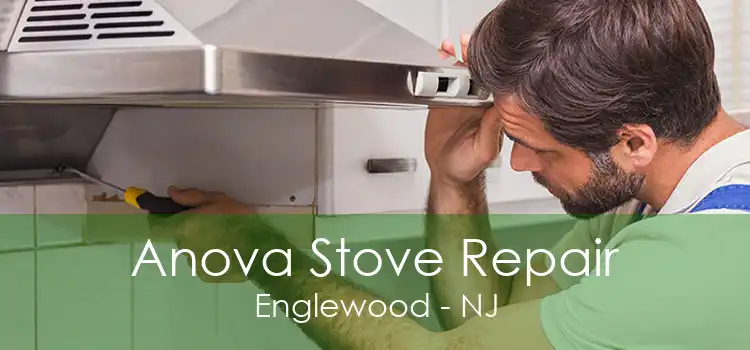 Anova Stove Repair Englewood - NJ