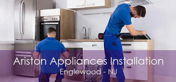 Ariston Appliances Installation Englewood - NJ