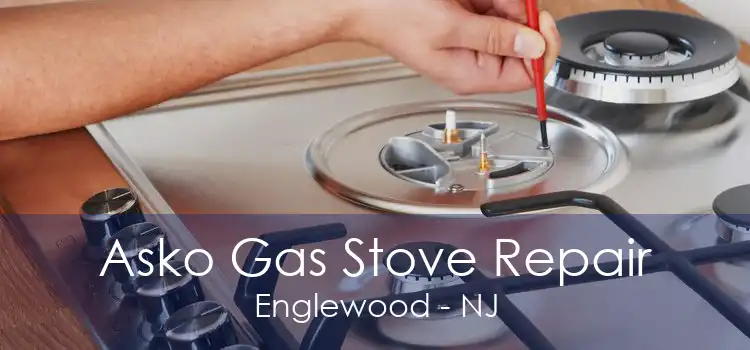 Asko Gas Stove Repair Englewood - NJ