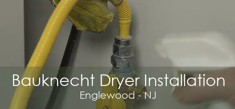 Bauknecht Dryer Installation Englewood - NJ