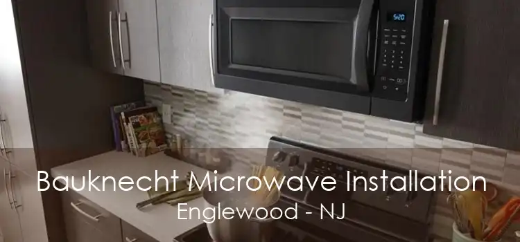 Bauknecht Microwave Installation Englewood - NJ