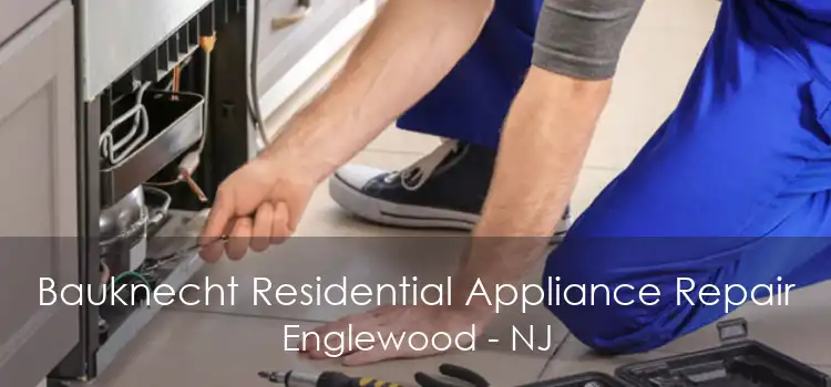 Bauknecht Residential Appliance Repair Englewood - NJ