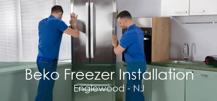 Beko Freezer Installation Englewood - NJ