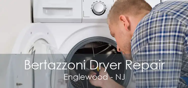 Bertazzoni Dryer Repair Englewood - NJ