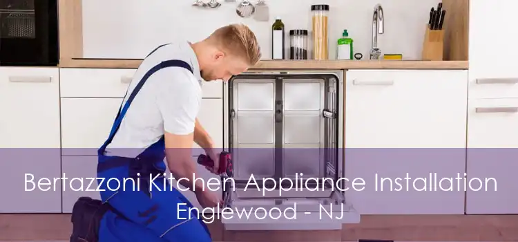 Bertazzoni Kitchen Appliance Installation Englewood - NJ