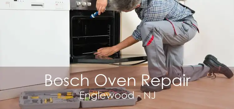 Bosch Oven Repair Englewood - NJ