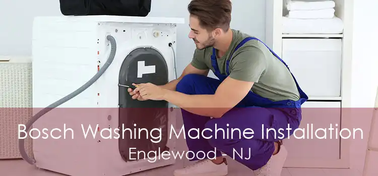 Bosch Washing Machine Installation Englewood - NJ