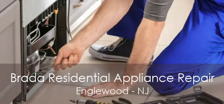 Brada Residential Appliance Repair Englewood - NJ