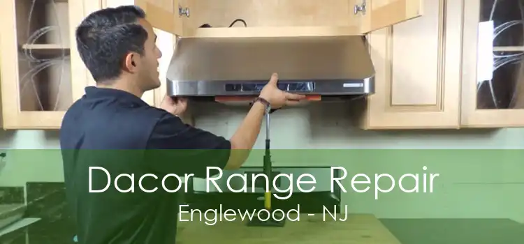 Dacor Range Repair Englewood - NJ