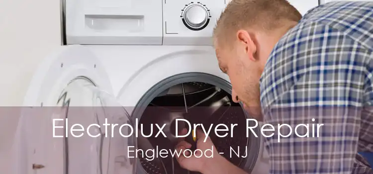 Electrolux Dryer Repair Englewood - NJ