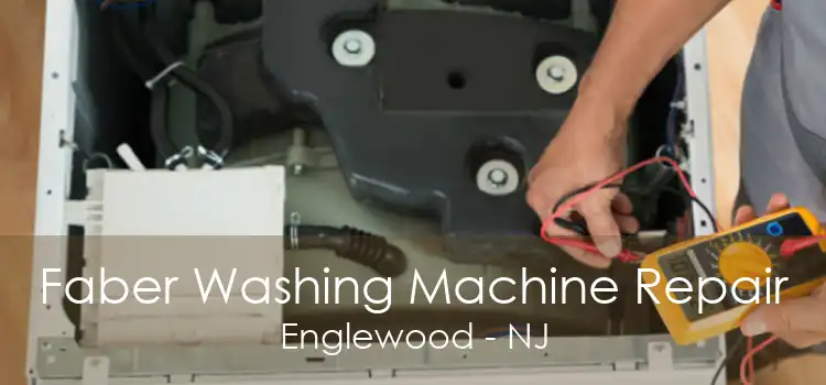 Faber Washing Machine Repair Englewood - NJ