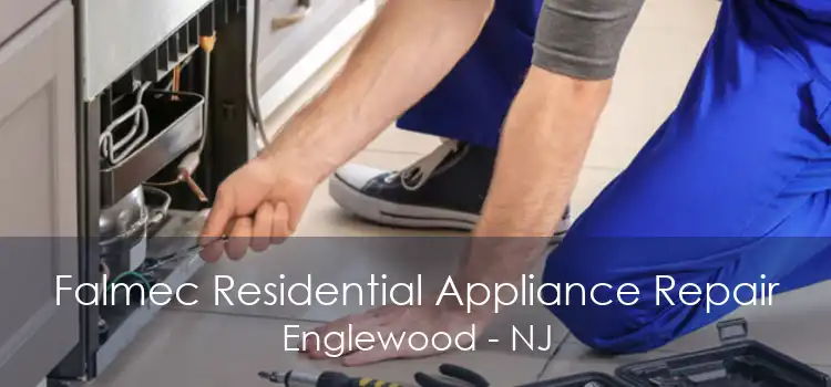 Falmec Residential Appliance Repair Englewood - NJ