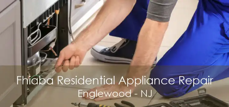 Fhiaba Residential Appliance Repair Englewood - NJ