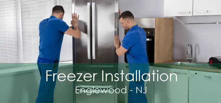 Freezer Installation Englewood - NJ