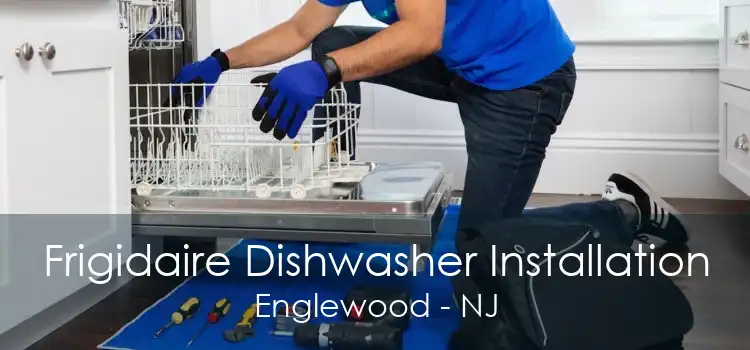 Frigidaire Dishwasher Installation Englewood - NJ