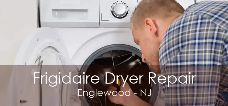 Frigidaire Dryer Repair Englewood - NJ