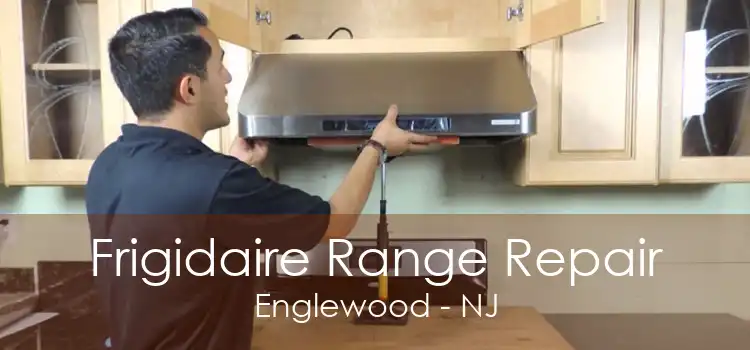 Frigidaire Range Repair Englewood - NJ