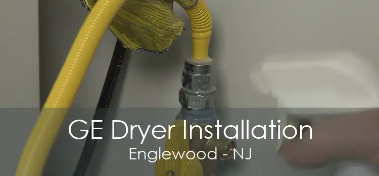 GE Dryer Installation Englewood - NJ