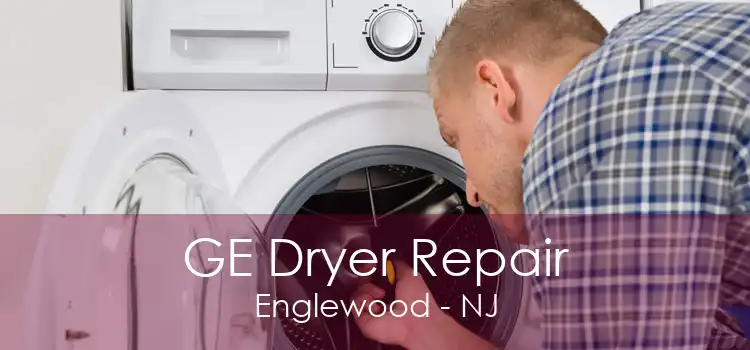 GE Dryer Repair Englewood - NJ