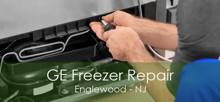 GE Freezer Repair Englewood - NJ