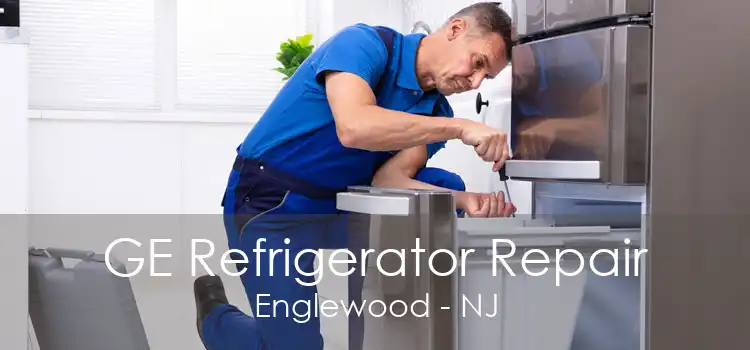 GE Refrigerator Repair Englewood - NJ