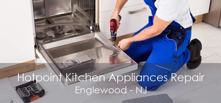 Hotpoint Kitchen Appliances Repair Englewood - NJ