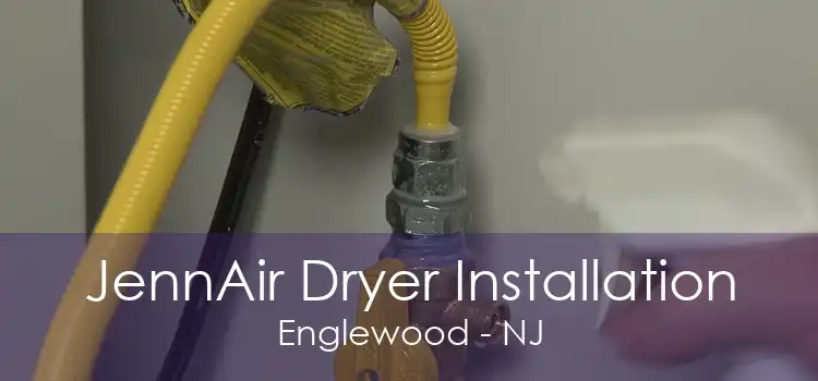 JennAir Dryer Installation Englewood - NJ