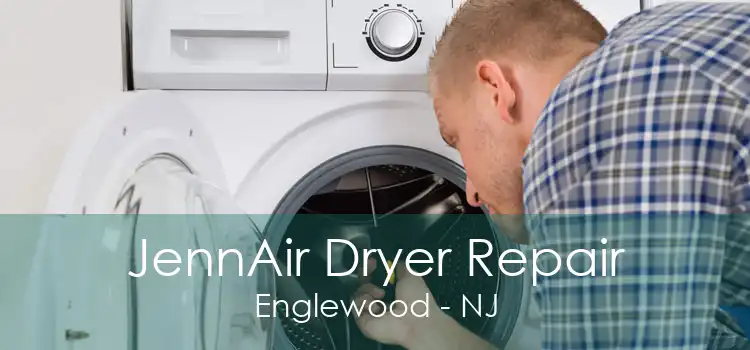 JennAir Dryer Repair Englewood - NJ