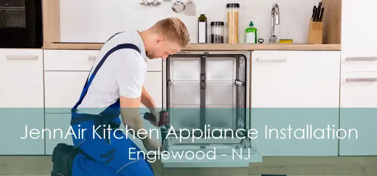 JennAir Kitchen Appliance Installation Englewood - NJ