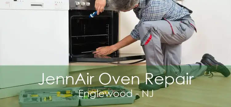 JennAir Oven Repair Englewood - NJ