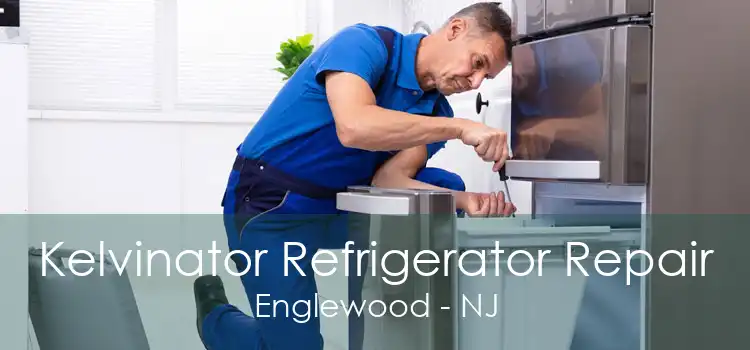 Kelvinator Refrigerator Repair Englewood - NJ