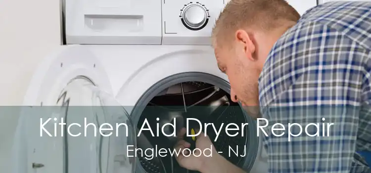 Kitchen Aid Dryer Repair Englewood - NJ