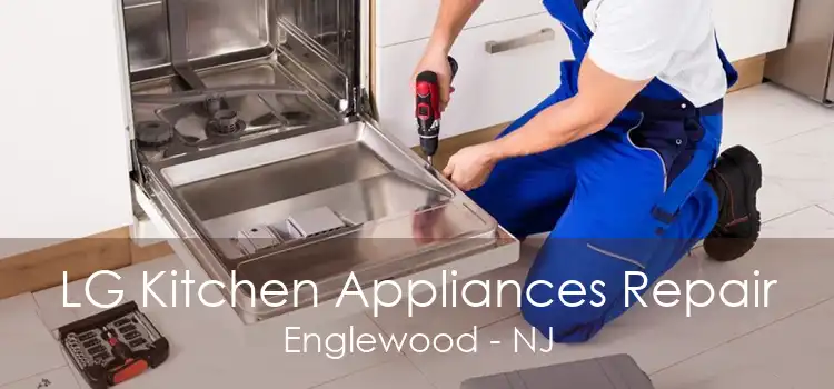 LG Kitchen Appliances Repair Englewood - NJ