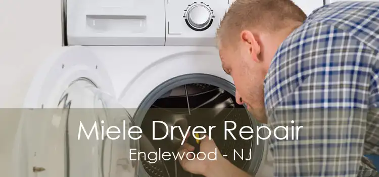 Miele Dryer Repair Englewood - NJ