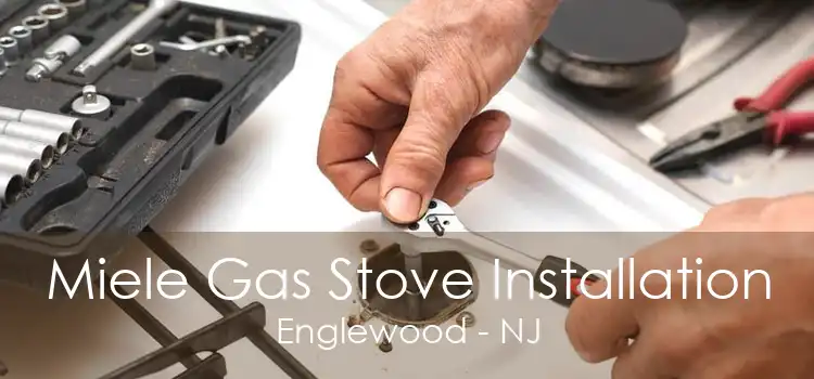 Miele Gas Stove Installation Englewood - NJ