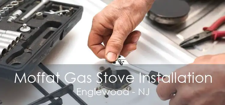 Moffat Gas Stove Installation Englewood - NJ