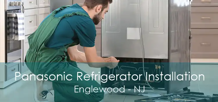 Panasonic Refrigerator Installation Englewood - NJ