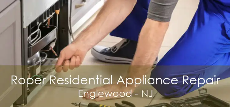 Roper Residential Appliance Repair Englewood - NJ