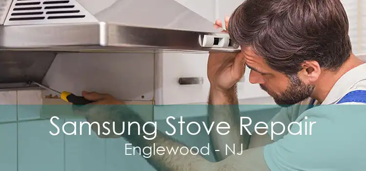 Samsung Stove Repair Englewood - NJ