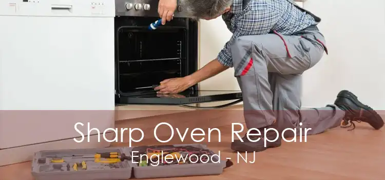 Sharp Oven Repair Englewood - NJ