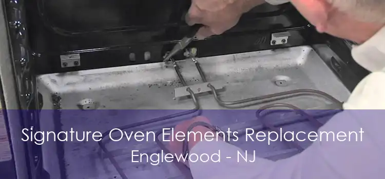 Signature Oven Elements Replacement Englewood - NJ