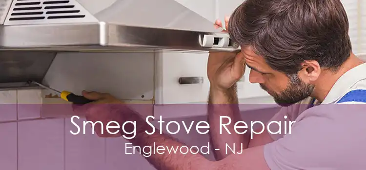 Smeg Stove Repair Englewood - NJ