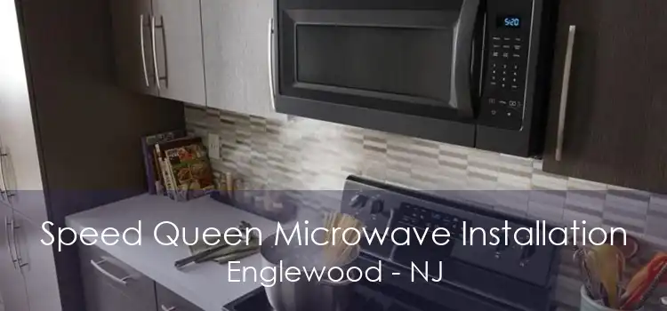 Speed Queen Microwave Installation Englewood - NJ