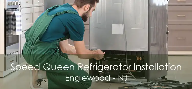 Speed Queen Refrigerator Installation Englewood - NJ