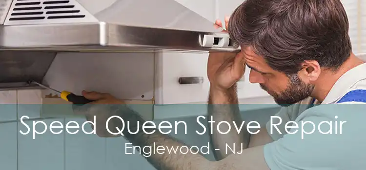 Speed Queen Stove Repair Englewood - NJ